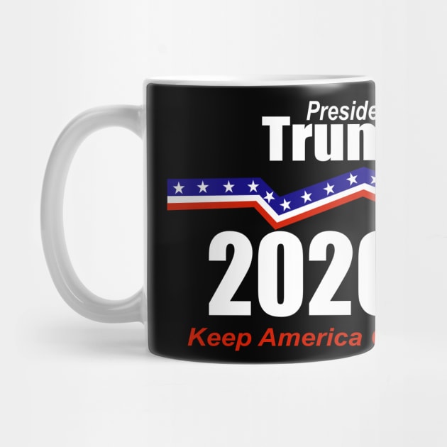 President Trump 2020 Keep America Great by ChrisWilson